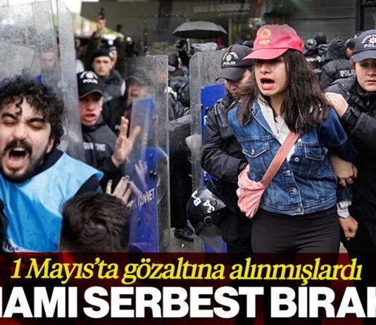 1 MAYIS’TA GÖZALTINA ALINAN 580 KİŞİ SERBEST BIRAKILDI 1 MAYIS TARİHİNDE POLİSİN GÖZALTINA ALMAYA ÇALIŞTIĞI VATANDAŞLARIN GÖRSELİ
